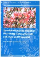 Peggy Katelhön, Pavla Mare¿ková, Pavla Marecková, Peggy Katelhön, Marecková, Pavla Marecková - Sprachmittlung und Mediation im Fremdsprachenunterricht an Schule und Universität