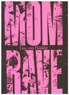Liza von Flodder, Liza von Flodder - Momrave