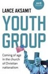 Lance Aksamit - Youth Group