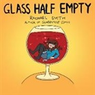 Rachael Smith, Smith Rachael - Glass Half Empty