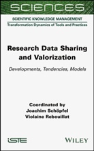 Violaine Rebouillat, Schoepfel, J Schoepfel, Joachim Schöpfel, Schpfel, Rebouillat... - Research Data Sharing and Valorization