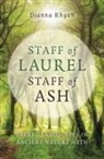 Dianna Rhyan - Staff of Laurel, Staff of Ash