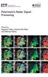 Augusto Aubry, Augusto (Associate Professor Aubry, Antonio De Maio, Alfonso Farina, Alfonso (Private Consultant Farina, Antonio De (Full Professor Maio - Polarimetric Radar Signal Processing