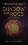 Sarah Wheeler - Shadow & Rose