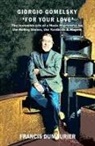 Francis Dumaurier, Rick Rees, Cheryl Robson - Giorgio Gomelsky 'For Your Love'