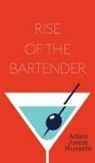 Adam Jamie Hussein - Rise Of The Bartender