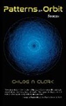 Chloe N. Clark, Clark Chloe N - Patterns of Orbit
