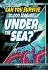 Deb Mercier, Margaret Amy Salter - Can You Survive 20,000 Leagues Under the Sea?