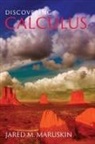 Jared M Maruskin, Jared M. Maruskin - Discovering Calculus