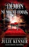 Julie Kenner - Démon ne meurt jamais