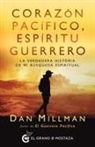 Dan Millman - Corazon Pacifico, Espiritu Guerrero