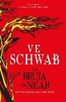 V. E. Schwab - La Bruja de Near