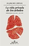 Alejandro Zambra - Vida Privada de Los Arboles, La -V2*
