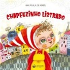 Ana Paula de Abreu - Chapeuzinho Listrado - Little Striped Riding Hood