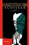Schiller, Friedrich Schiller - A educação estética do homem