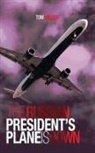 Tom Walker - The Russian President's Plane is Down
