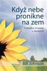 Bill Johnson - When Heaven Invades Earth (Czeck)