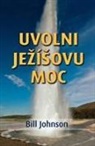 Bill Johnson - Release the Power of Jesus (Czech)