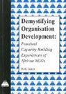 Rick James - Demystifying Organisational Development: Practical Capacity-Building Experiences of African Ngos