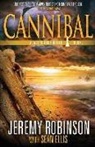 Sean Ellis, Jeremy Robinson - Cannibal (a Jack Sigler Thriller)