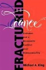 Michael A. King - Fractured Dance: Gadamer and a Mennonite Conflict Over Homosexuality