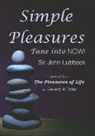 John Lubbock, Sir John Lubbock, Beverly A. Potter - Simple Pleasures