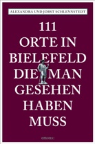 Alexandra Schlennstedt, Jobst Schlennstedt - 111 Orte in Bielefeld, die man gesehen haben muss