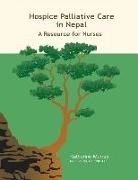 Katherine Murray - Hospice Palliative Care in Nepal: A Resource for Nurses