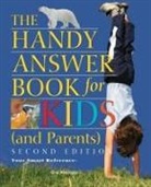 Gina Misiroglu - The Handy Answer Book for Kids (And Parents)