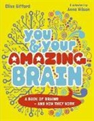 Clive Gifford, Anne Wilson - You & Your Amazing Brain