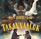 Paninnguaq Lind Jensen, Hannah Barrett - Pivik Learns from Takannaaluk