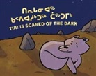 Rachel Rupke, Nadia Sammurtok, Ali Hinch - Tiri Is Scared of the Dark