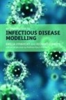 Emilia Vynnycky, Emilia (Senior scientist Vynnycky, Emilia/ White Vynnycky, Vynnycky Emilia, Richard White, Richard (Senior Lecturer in Infectious Disease Modelling/MRC Methodology Research Fellow White... - An Introduction to Infectious Disease Modelling