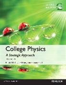 James Andrews, Stuart Field, Brian Jones, Randall Knight, Randall D. Knight - College Physics: A Strategic Approach, Global Edition + Mastering Physics with Pearson eText (Package)