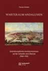 Thomas Schader - Warteraum Andalusien