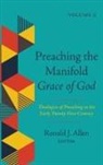 Ronald J. Allen - Preaching the Manifold Grace of God, Volume 2