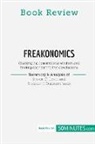 50minutes - Book Review: Freakonomics by Steven D. Levitt and Stephen J. Dubner
