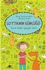 Alice Pantermüller - Lottanin Günlügü 6 Sona Kalan Geyige Kalir Ciltli