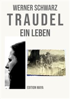 Werner Schwarz - TRAUDEL