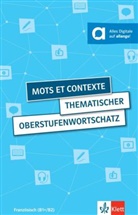 Wolfgang Fischer, Anne-Marie Le Plouhinec, Obeling, Steffen Obeling, Verena Plomer - Mots et contexte - Thematischer Oberstufenwortschatz