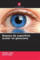 Zied Chelly, Houda Lajmi - Doença da superfície ocular no glaucoma
