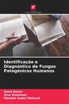 Maedeh Sadat Mohseni, Omid Raiesi, Sina Shamsaei - Identificação e Diagnóstico de Fungos Patogénicos Humanos