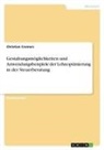 Christian Cremers - Gestaltungsmöglichkeiten und Anwendungsbeispiele der Lohnoptimierung in der Steuerberatung