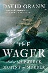 David Grann - The Wager
