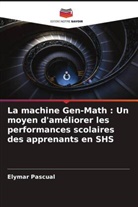Elymar Pascual - La machine Gen-Math : Un moyen d'améliorer les performances scolaires des apprenants en SHS