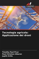 Paul Christian Albaran, Jupith Orillo, Timothy Paul Picar - Tecnologia agricola: Applicazione dei droni