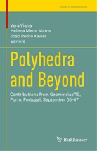 Helena Mena Matos, João Pedro Xavier, Vera Viana - Polyhedra and Beyond