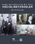 Ilker Sevketbeyoglu - Dogu Karadenizde Bir Aile - Hacialibeyzadeler