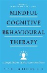 Seth J Gillihan, Seth J. Gillihan, Seth J. Gillihan - Mindful Cognitive Behavioural Therapy