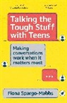 Fiona Spargo-Mabbs - Talking the Tough Stuff with Teens